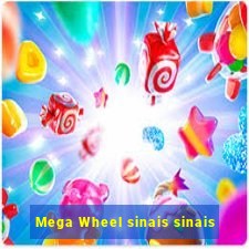 Mega Wheel sinais sinais